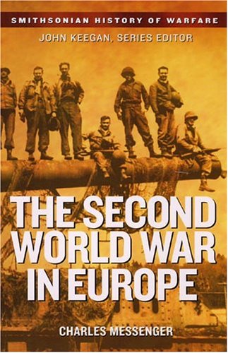9781588341938: The Second World War In Europe (Smithsonian History of Warfare)
