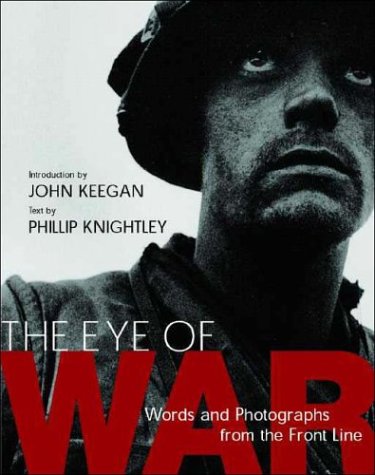 9781588342065: The Eye of War: Words and Photographs from the Front Line