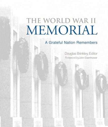 Stock image for The World War II Memorial: A Grateful Nation Remembers for sale by SecondSale