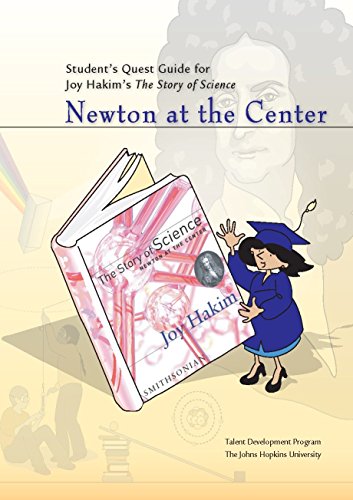 Imagen de archivo de Student's Quest Guide: Newton at the Center: Newton at the Center (The Story of Science) a la venta por BooksRun