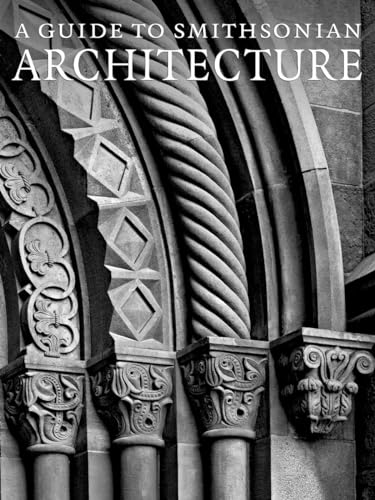 9781588342614: A Guide to Smithsonian Architecture