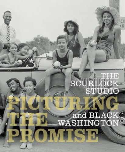 Stock image for The Scurlock Studio and Black Washington: Picturing The Promise for sale by SecondSale