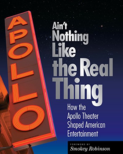9781588342690: Ain't Nothing Like the Real Thing: The Apollo Theater and American Entertainment