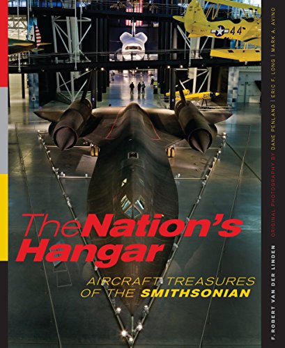Imagen de archivo de The Nation's Hangar : Aircraft Treasures of the Smithsonian a la venta por Better World Books