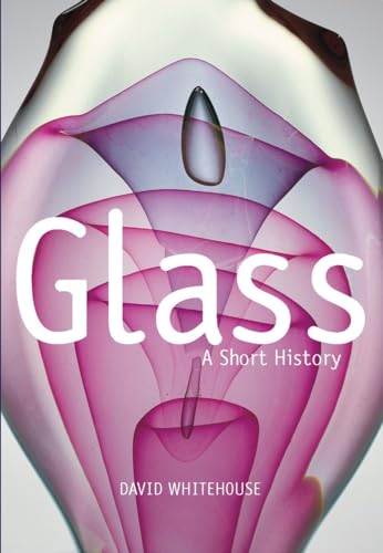 Stock image for Glass: A Short History for sale by Discover Books