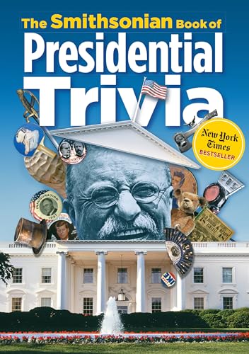 9781588343253: The Smithsonian Book of Presidential Trivia