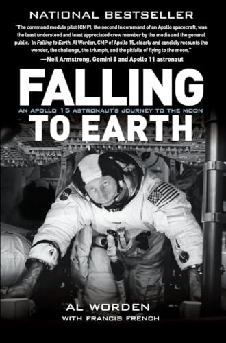 9781588343338: Falling to Earth: An Apollo 15 Astronaut's Journey to the Moon