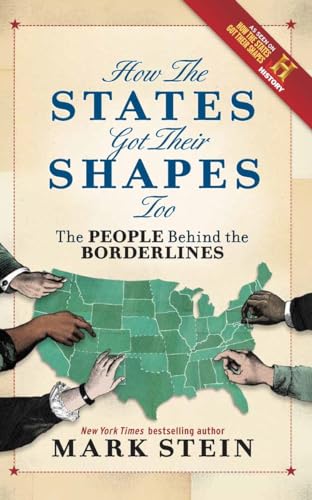 Beispielbild fr How the States Got Their Shapes: The People Behind the Borderlines zum Verkauf von WorldofBooks