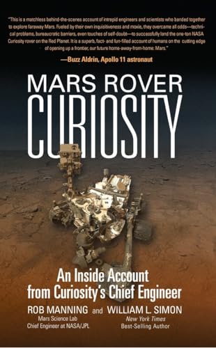 Beispielbild fr Mars Rover Curiosity: An Inside Account from Curiosity's Chief Engineer zum Verkauf von SecondSale