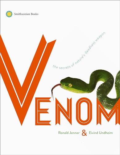 Beispielbild fr Venom: The Secrets of Nature's Deadliest Weapon zum Verkauf von BooksRun