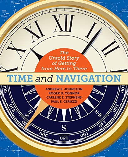 Imagen de archivo de Time and Navigation: The Untold Story of Getting from Here to There a la venta por ThriftBooks-Atlanta