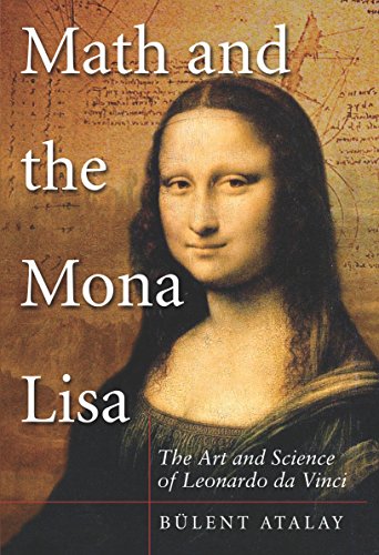 9781588344939: Math and the Mona Lisa: The Art and Science of Leonardo da Vinci