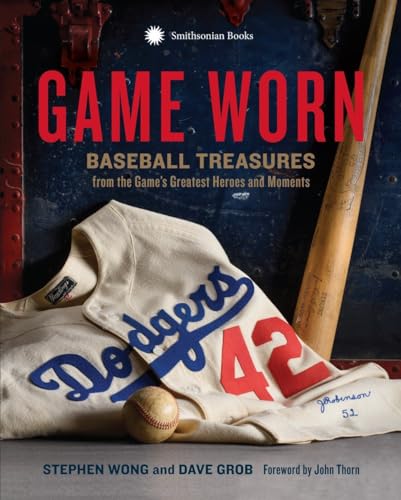 Imagen de archivo de Game Worn : Baseball Treasures from the Game's Greatest Heroes and Moments a la venta por Better World Books: West