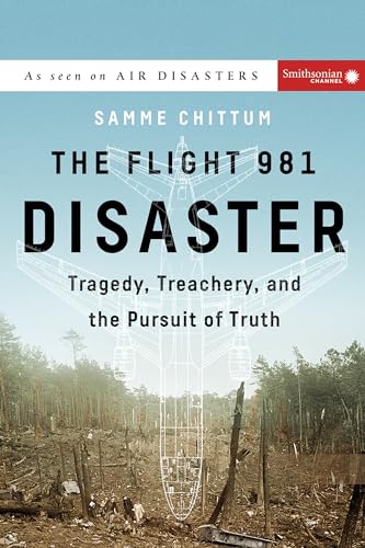 Beispielbild fr The Flight 981 Disaster: Tragedy, Treachery, and the Pursuit of Truth (Air Disasters) zum Verkauf von BooksRun