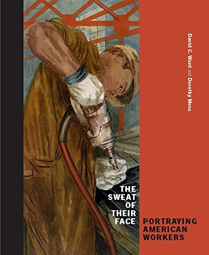 9781588346056: The Sweat of Their Face: Portraying American Workers