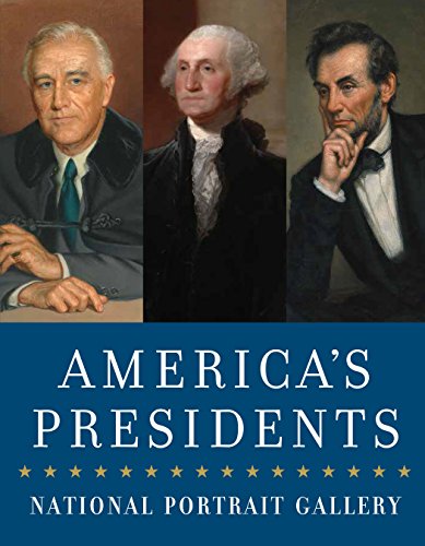 Stock image for America's Presidents: The Portraits by National Portrait Gallery. First edition. for sale by Wittenborn Art Books