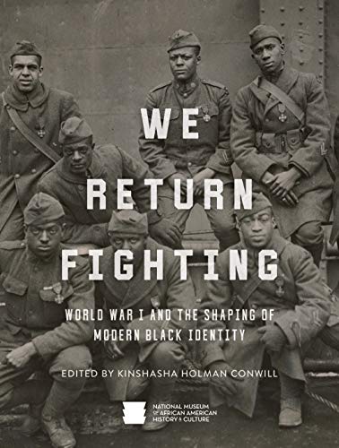Stock image for We Return Fighting: World War I and the Shaping of Modern Black Identity for sale by Blue Vase Books