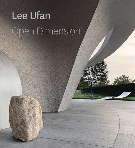 Beispielbild fr Lee Ufan: Open Dimension zum Verkauf von SecondSale