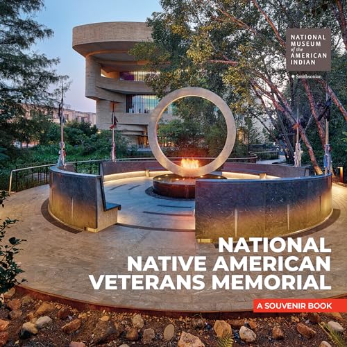 Stock image for NATIONAL NATIVE AMERICAN VETERANS MEMORIAL for sale by PetesCheapBooks