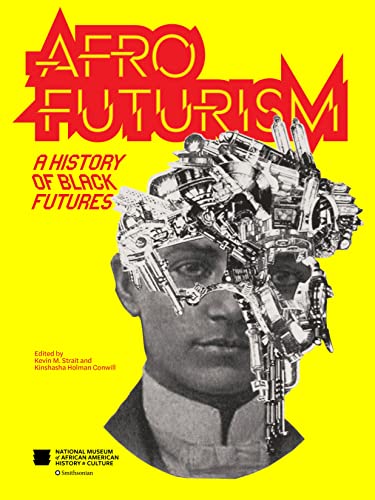 Stock image for Afrofuturism: A History of Black Futures for sale by PhinsPlace