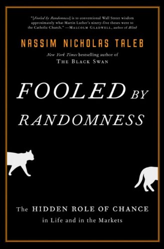 Stock image for Fooled by Randomness: The Hidden Role of Chance in Life and in the Markets for sale by ThriftBooks-Dallas