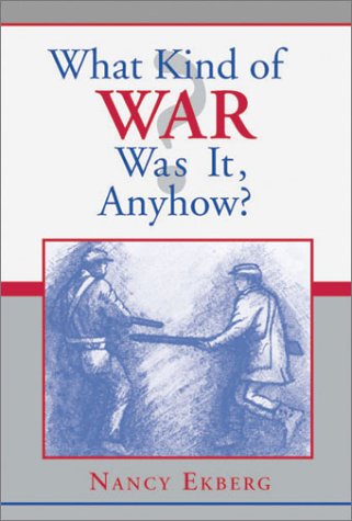 9781588380852: What Kind of War Was It, Anyhow?