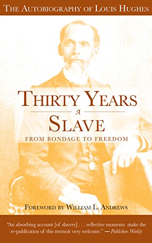 9781588380913: Thirty Years a Slave - From Bondage to Freedom: The Institution of Slavery as Seen on the Plantation and in the Home of the Planter