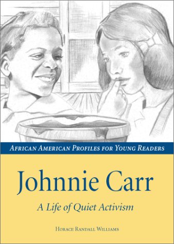 9781588380975: Johnnie Carr: A Life of Quiet Activism