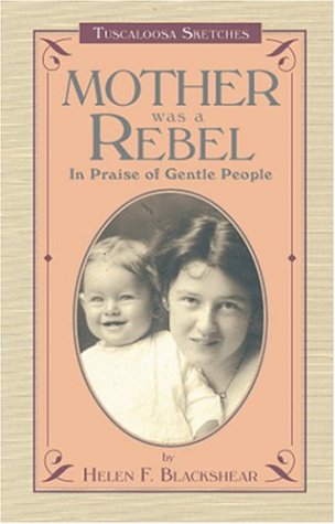 Imagen de archivo de Mother Was a Rebel: In Praise of Gentle People a la venta por Ergodebooks