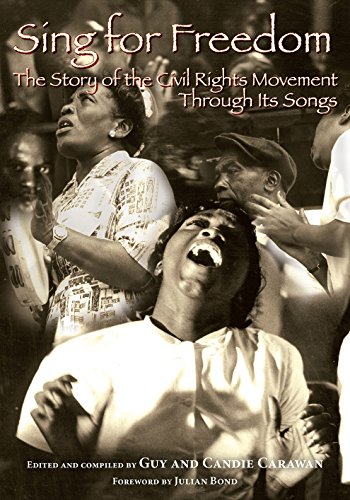 Beispielbild fr Sing for Freedom: The Story of the Civil Rights Movement Through Its Songs zum Verkauf von Goodwill Southern California