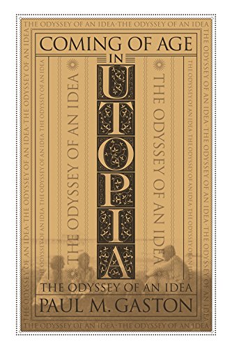 Stock image for Coming of Age in Utopia: The Odyssey of an Idea for sale by Wonder Book