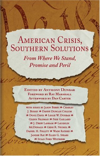 Beispielbild fr American Crisis, Southern Solutions: From Where We Stand, Promise and Peril (Where We Stand) zum Verkauf von Wonder Book