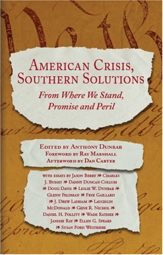 Imagen de archivo de American Crisis, Southern Solutions: From Where We Stand, Promise and Peril (Where We Stand) a la venta por Wonder Book