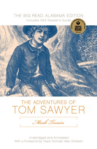 Beispielbild fr The Adventures of Tom Sawyer: The Big Read: Alabama Edition zum Verkauf von Ergodebooks