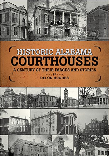 Beispielbild fr Historic Alabama Courthouses zum Verkauf von Blackwell's