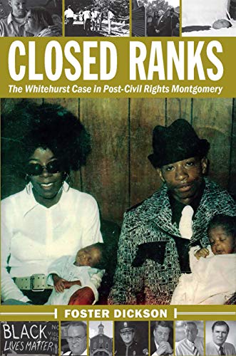 Imagen de archivo de Closed Ranks: The Whitehurst Case in Post-Civil Rights Montgomery a la venta por ThriftBooks-Dallas