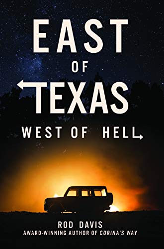 Stock image for East of Texas, West of Hell for sale by ThriftBooks-Atlanta
