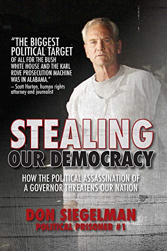Stock image for Stealing Our Democracy: How the Political Assassination of a Governor Threatens Our Nation for sale by Books-FYI, Inc.