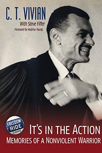 Stock image for It's in the Action : Memories of a Nonviolent Warrior for sale by Better World Books