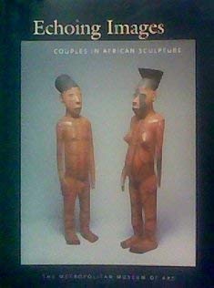 Echoing Images: Couples in African Sculpture