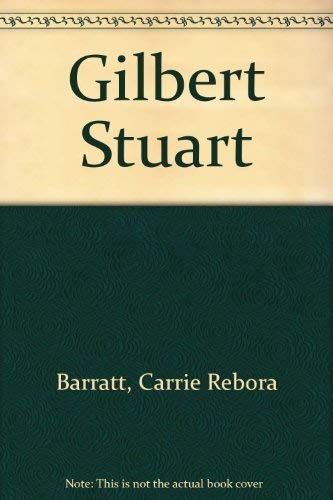 Stock image for Gilbert Stuart for sale by Ergodebooks