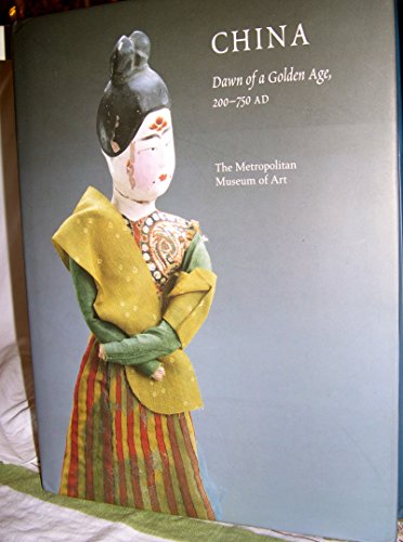 Beispielbild fr China : Dawn of a Golden Age, 200-750 AD zum Verkauf von Better World Books