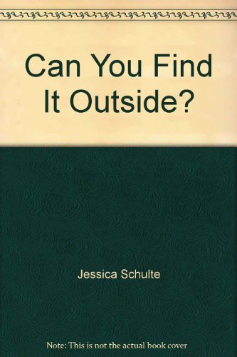 9781588391360: Title: Can You Find It Outside