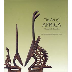 9781588391902: The Art of Africa: An Educators Resource Kit