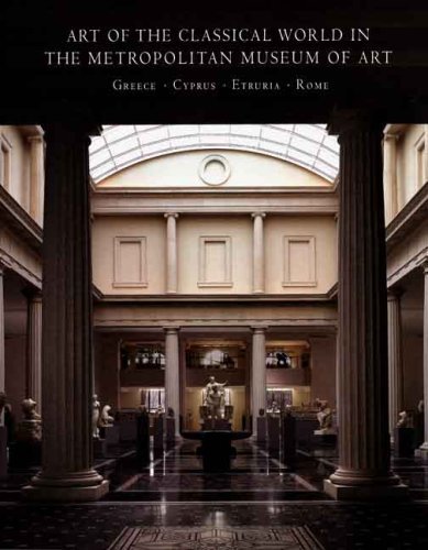 9781588392176: Art of the Classical World in the Metropolitan Museum of Art: Greece, Cyprus, Etruria, Rome
