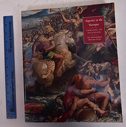 9781588392305: Tapestry in the Baroque: Threads of Splendor