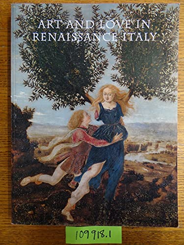 Imagen de archivo de Art and Love in Renaissance Italy a la venta por Books of the Smoky Mountains