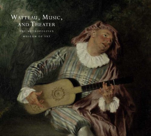Imagen de archivo de Watteau, Music, and Theater a la venta por Midtown Scholar Bookstore