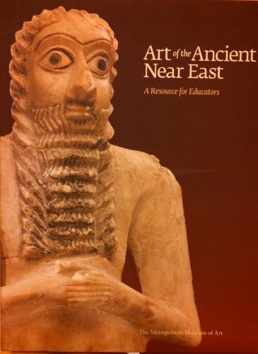 Stock image for Art of the Ancient Near East a Resource for Educators for sale by dsmbooks