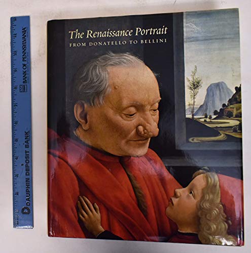 Stock image for The Renaissance Portrait: From Donatello to Bellini for sale by ThriftBooks-Dallas